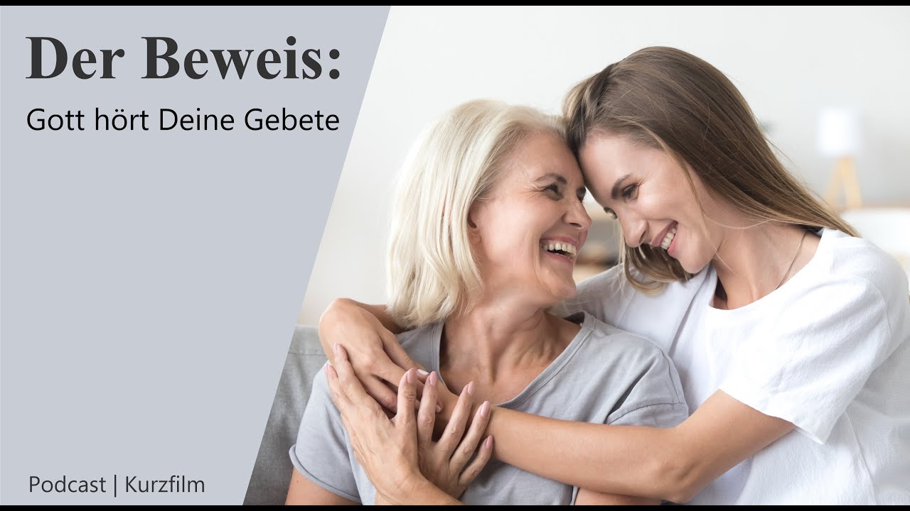 Der Beweis: Gott hört Deine Gebete