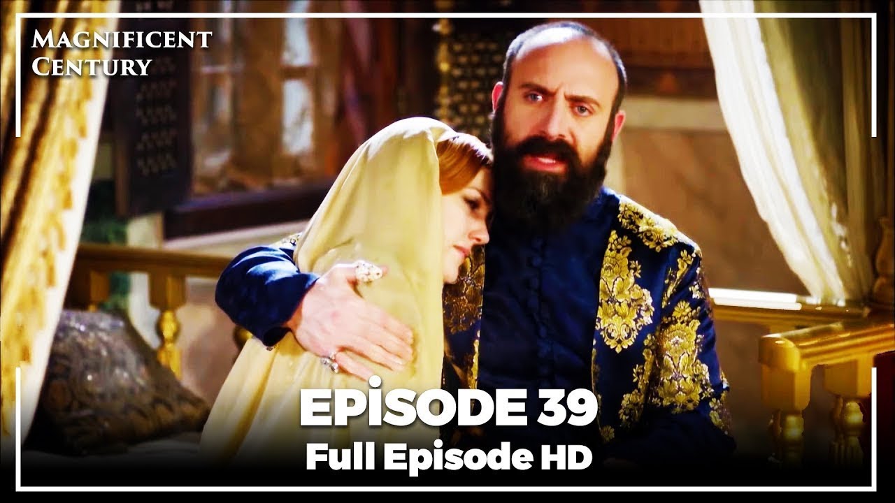 Magnificent Century Episode 39 | English Subtitle