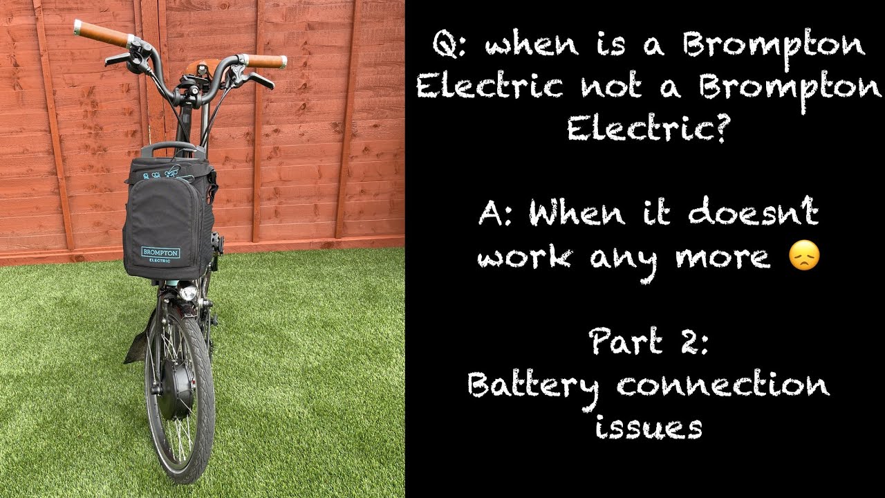 My Brompton Electric - the failures part 2: The battery connection
