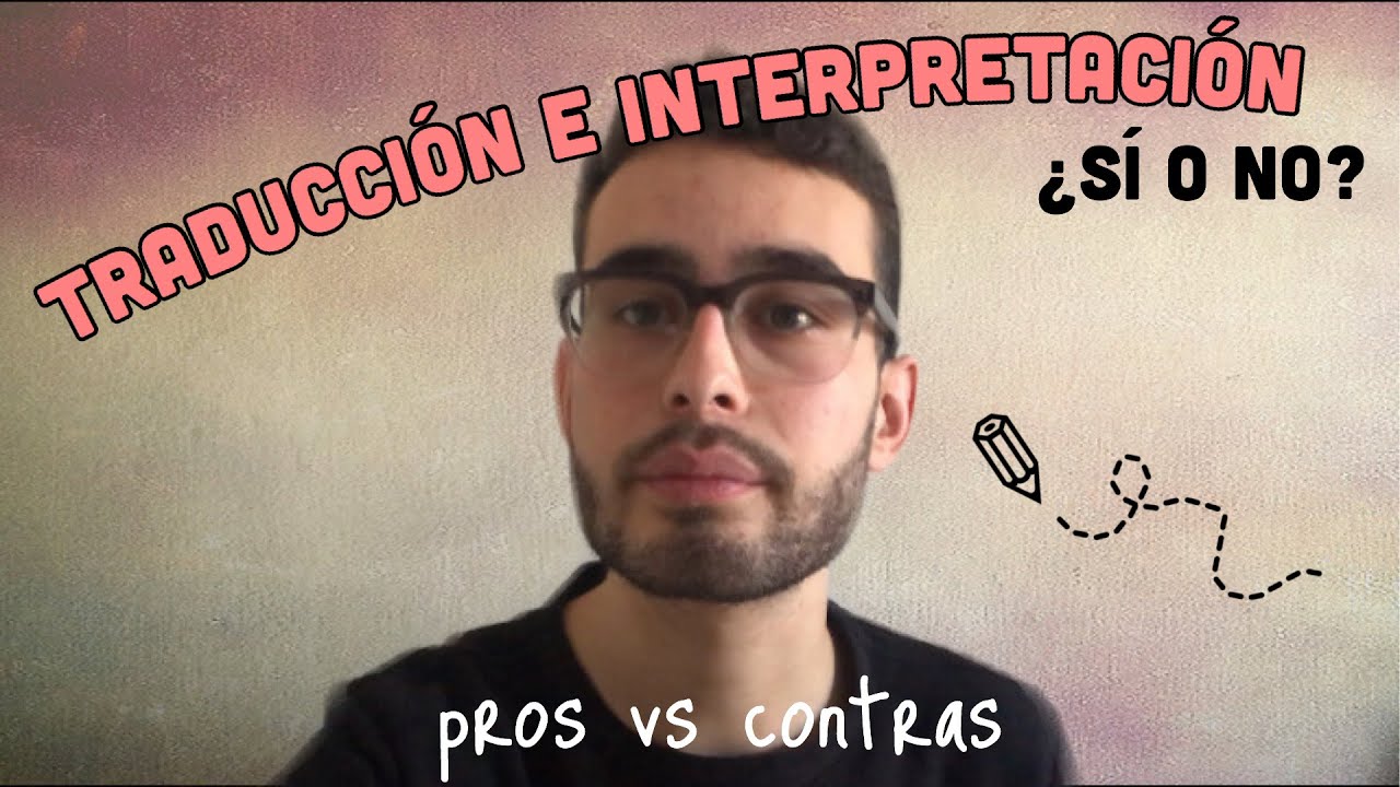 ESTUDIAR TRADUCCIÓN E INTERPRETACIÓN ¿SÍ O NO? / Raulos