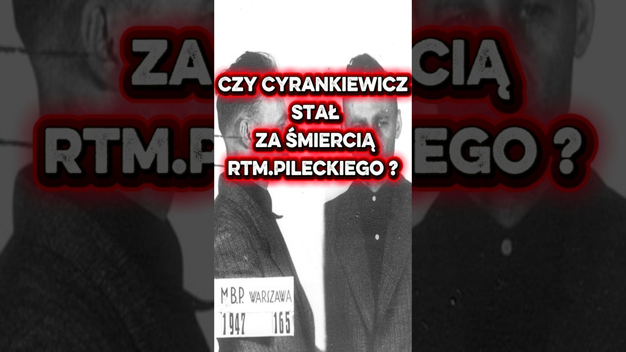 Czy Cyrankiewicz stał za śmiercią rtm.Pileckiego ?