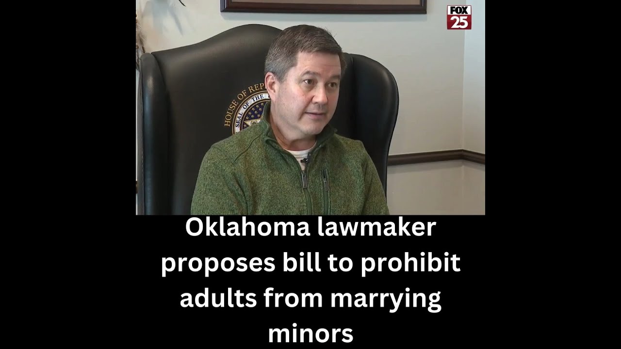 Oklahoma lawmaker proposes bill to prohibit adults from marrying minors