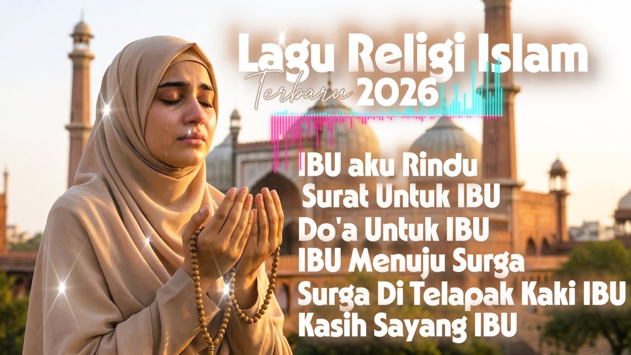 IBU aku Rindu || Lagu Religi Islam Terbaru 2026 || Sangat Sedih dan Menyentuh Hati