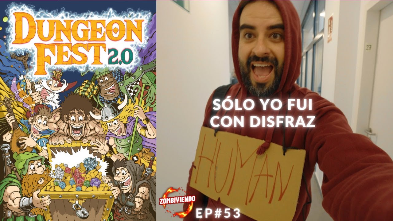 EP#53 Volviendo a DUNGEON FEST 2.0