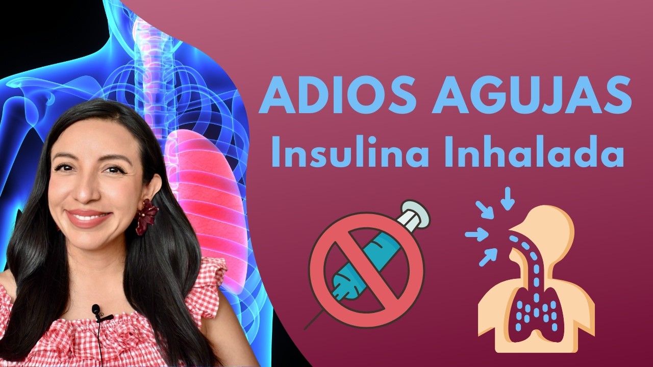 ¡NO MAS AGUJAS! Insulina Inhalada. Una insulina que NO se inyecta.