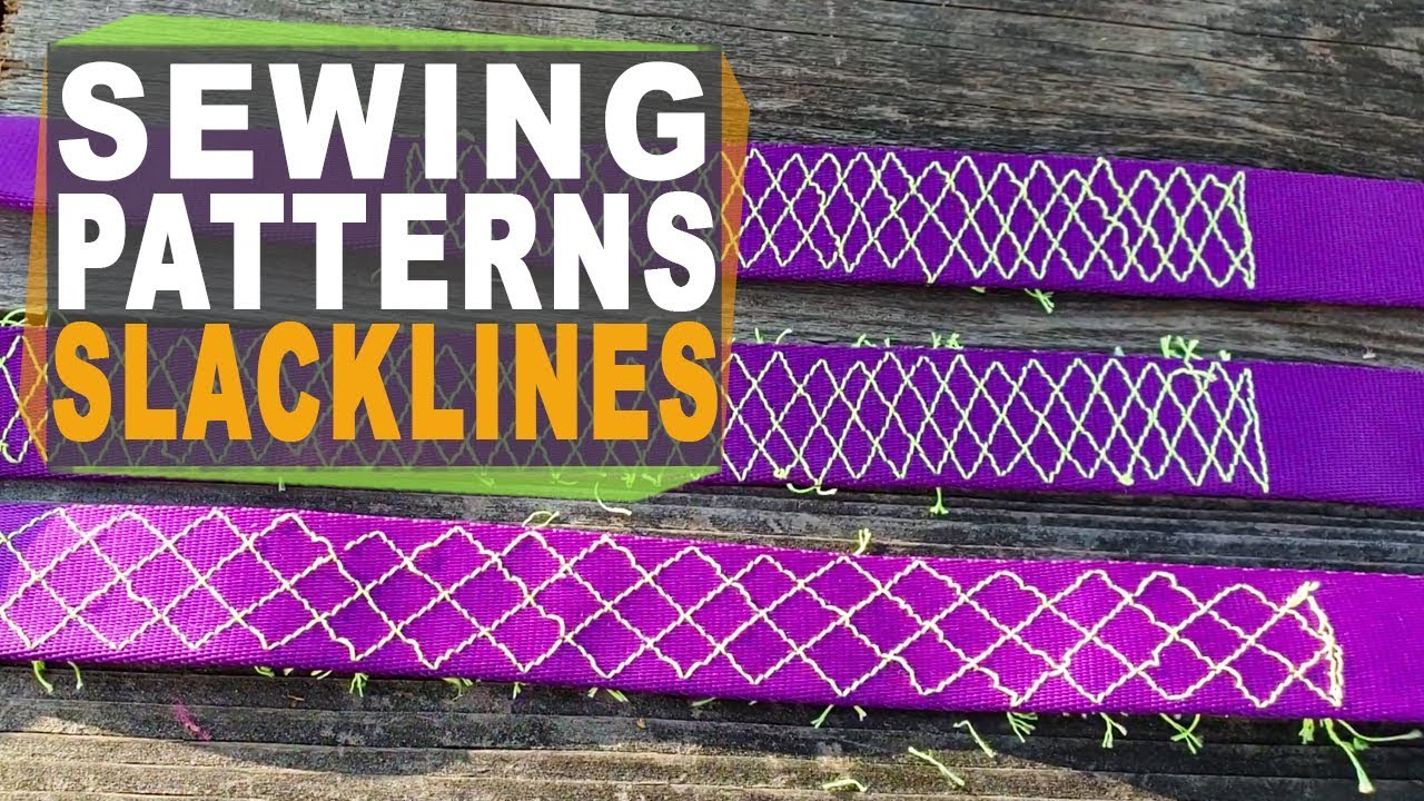 Sewn Loop Patterns on webbing - what is the strongest pattern to sew loops on your slacklines?