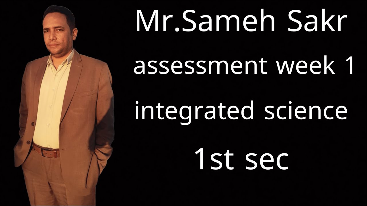 weekly assessment week 1 integrated science 1st sec
