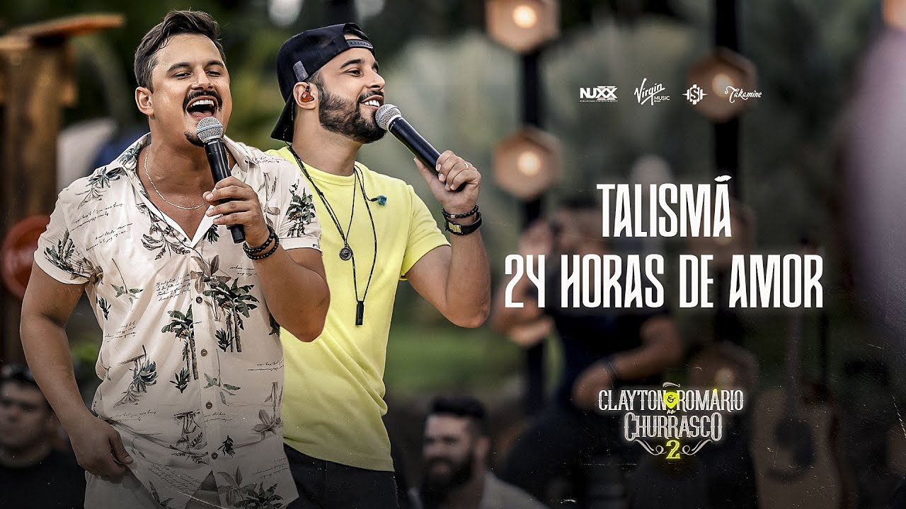 Clayton & Rom&aacute;rio  - Talism&atilde; / 24 Horas de Amor (DVD no Churrasco 2)