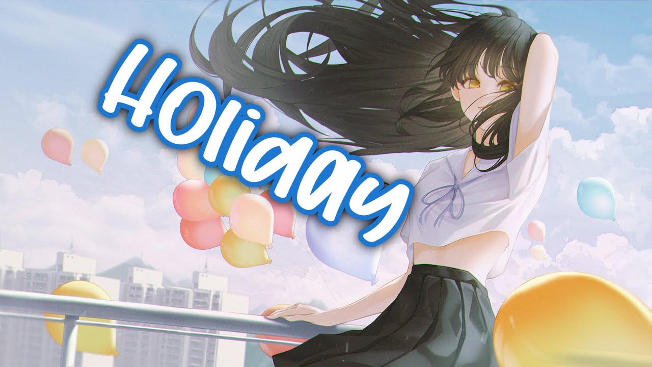 「Nightcore」→ Holiday (Lyrics) - (KSI)
