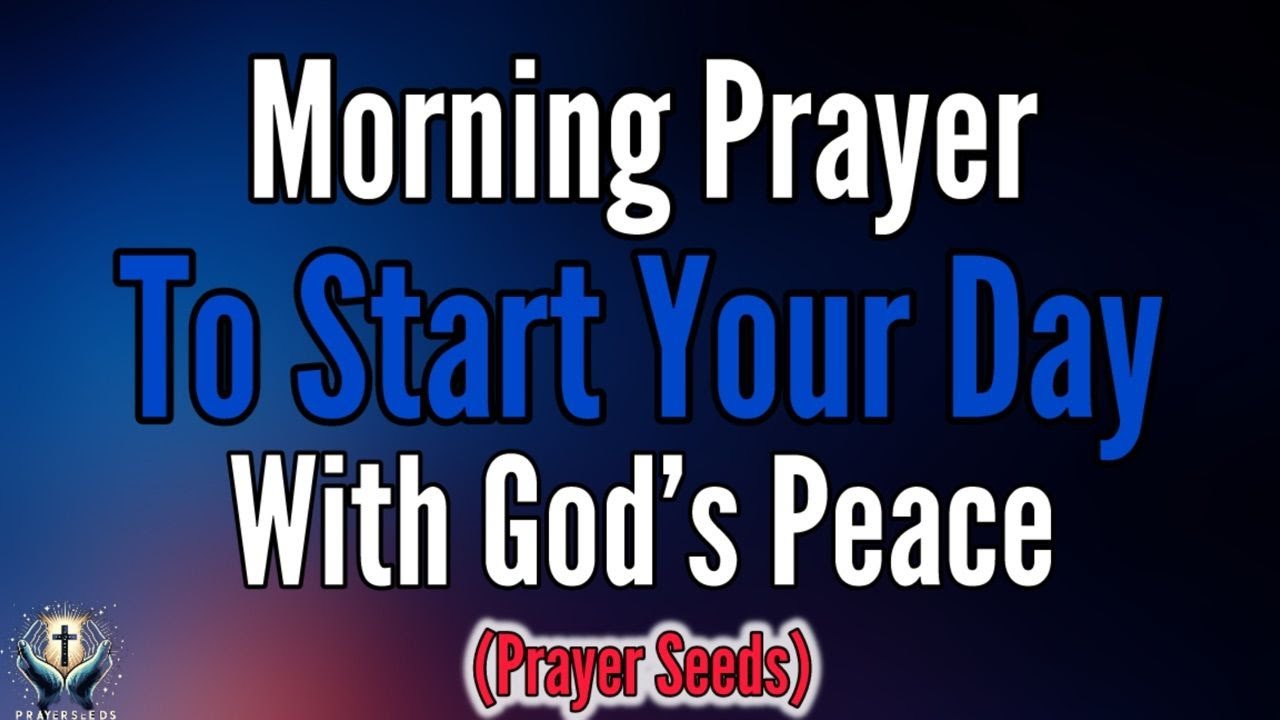 Начните свой день с Божьей мирной уверенности | Благословенная утренняя молитва