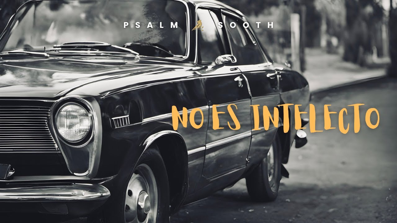 Psalm Sooth - “No Es Intelecto” (Latin Music)