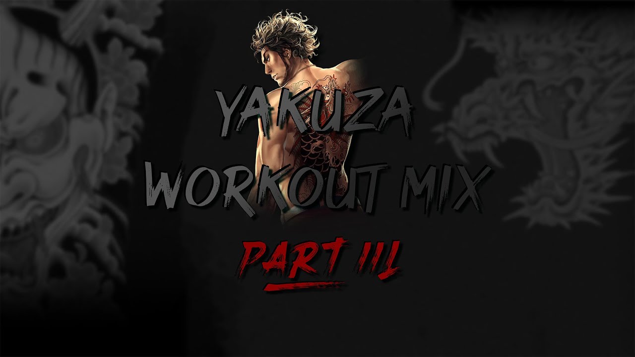 Yakuza Workout Mix 3
