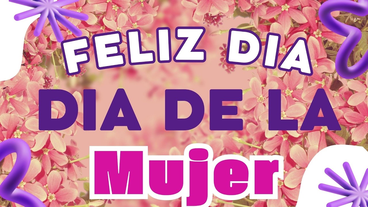 Feliz Día de la Mujer | Canción para Mujeres que Cambian el Mundo
