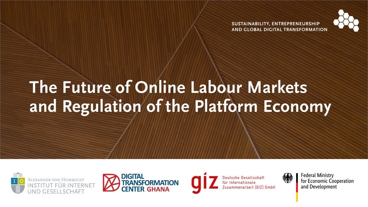 The Future of Online Labour Markets and Regulation of the Platform Economy