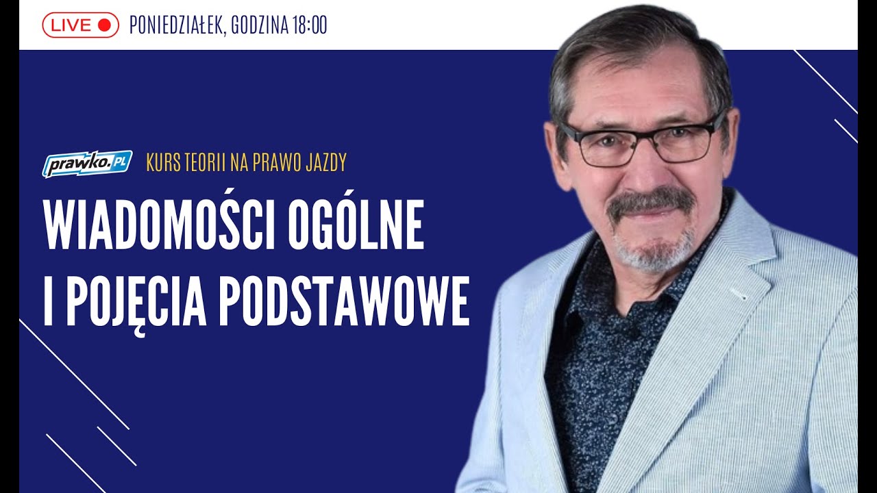 Kurs teorii na Prawko Kat. B - Wykład 1