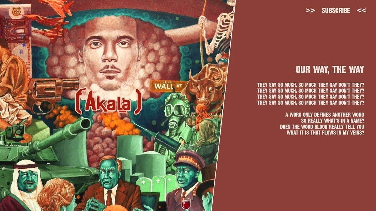 Akala - Our Way The Way - ( lyric video )