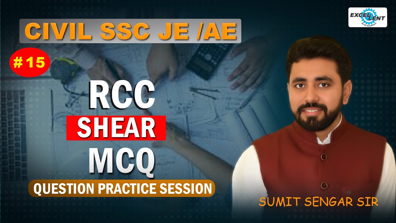 # 15 II  RCC II SHEAR II MCQ II QUESTION PRACTICE SESSION II SSC JE -AE