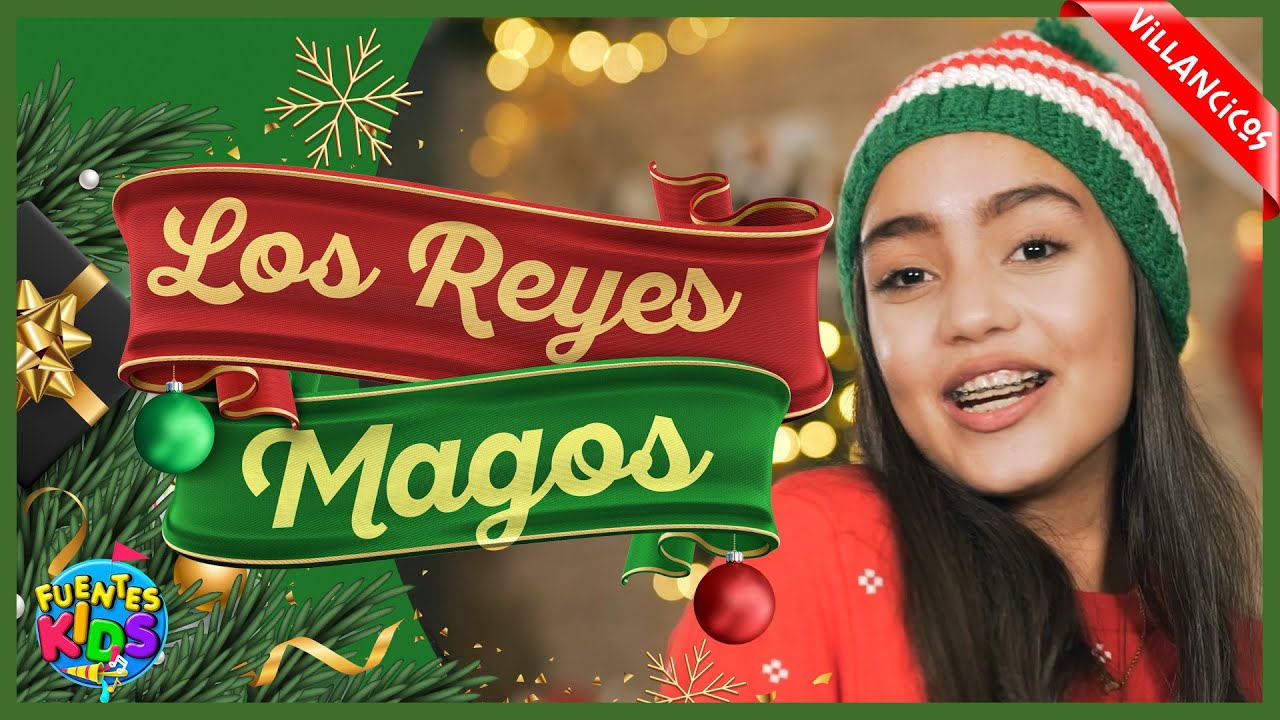 Los Reyes Magos [Villancico] - Fuentes Kids (Video Oficial)