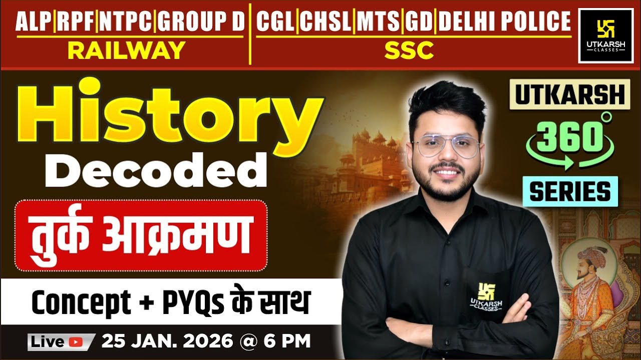 तुर्क आक्रमण | Important Question | History Decoded | Utkarsh 360 Series | Varun Sir