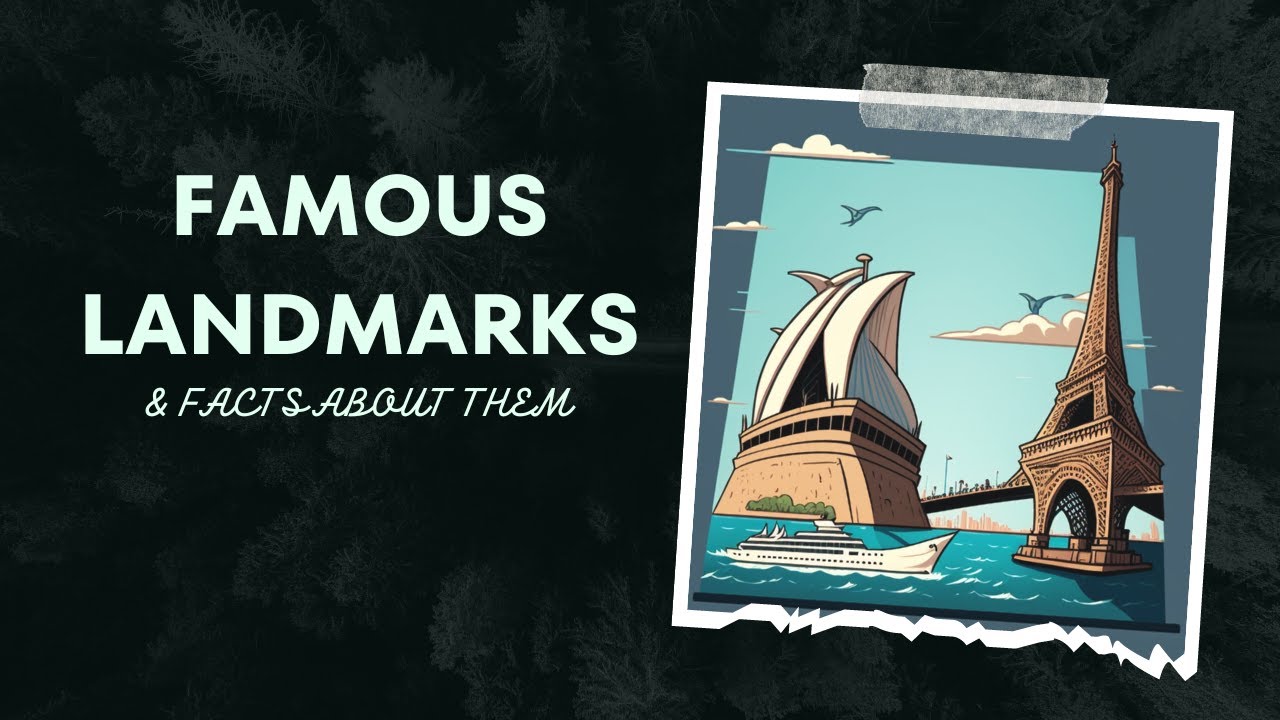 🗼09 Famous Landmarks & Little-Known Facts About Them | Curious Corner.