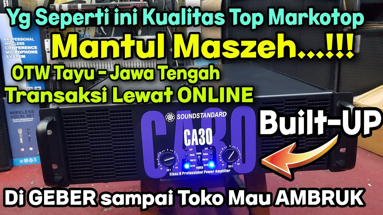 Yg Seperti ini Kualitas SUPER - Power Built-Up CA30 Soundstandard Body Panjang - MANTAP #glodok