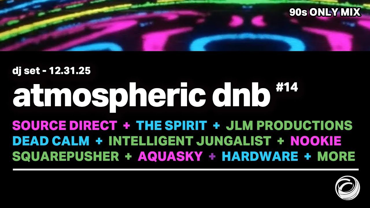 dnb dj set 14 **90s ONLY** (12.30.25) • atmospheric drum & bass / ambient / jungle / experimental