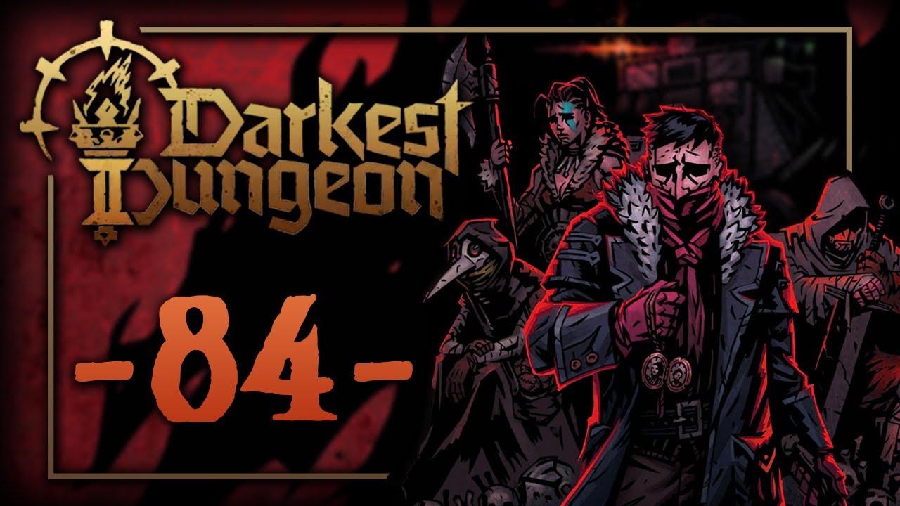 Darkest Dungeon 2, Episode 84:  ALL MEMORIES QUEST continues!