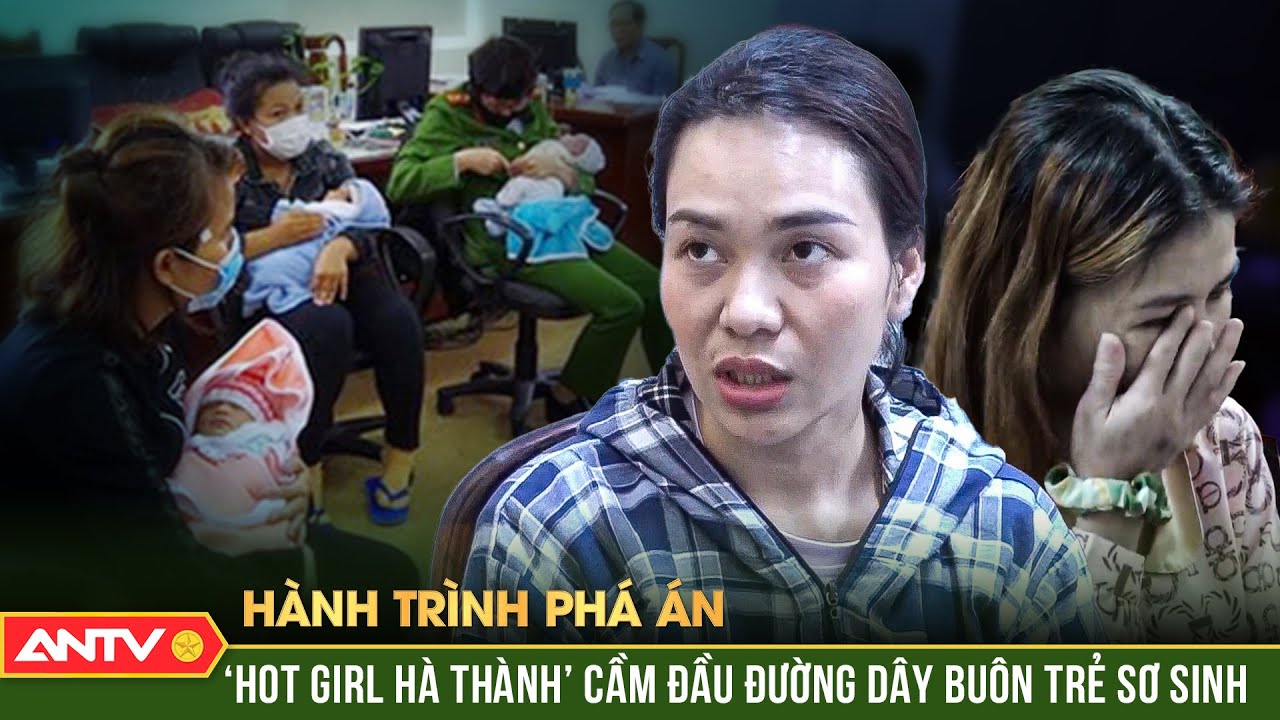 Công an tung đòn chớp nhoáng, bóc trần màn kịch ‘nhận con nuôi’ | Hành trình phá án | ANTV
