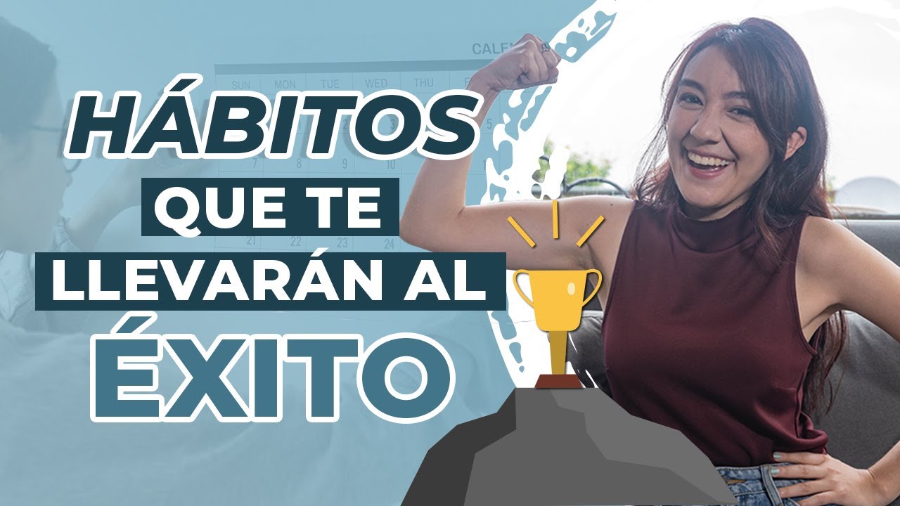 Hábitos que te llevarán al éxito - La Agenda de Karem