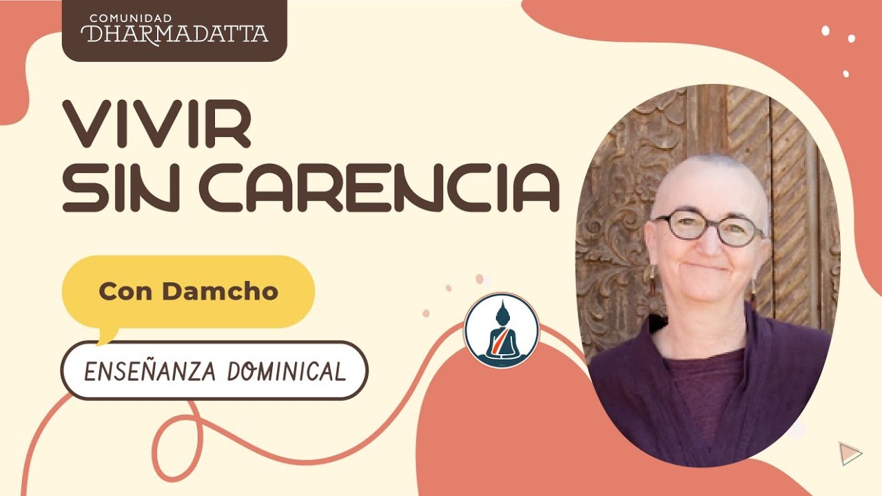 Vivir sin carencia | Damcho