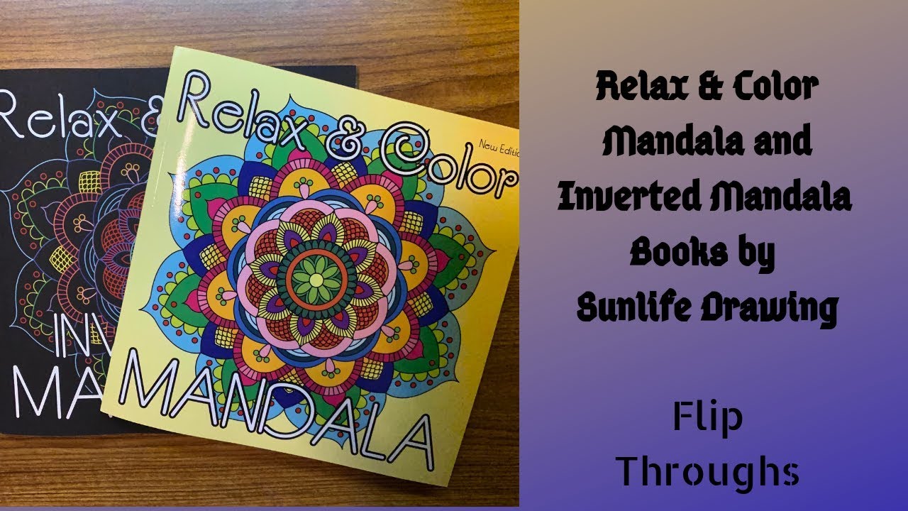 Sunlife Drawing Relax & Color Mandalas and Inverted Mandalas Coloring Books - Flip Throughs