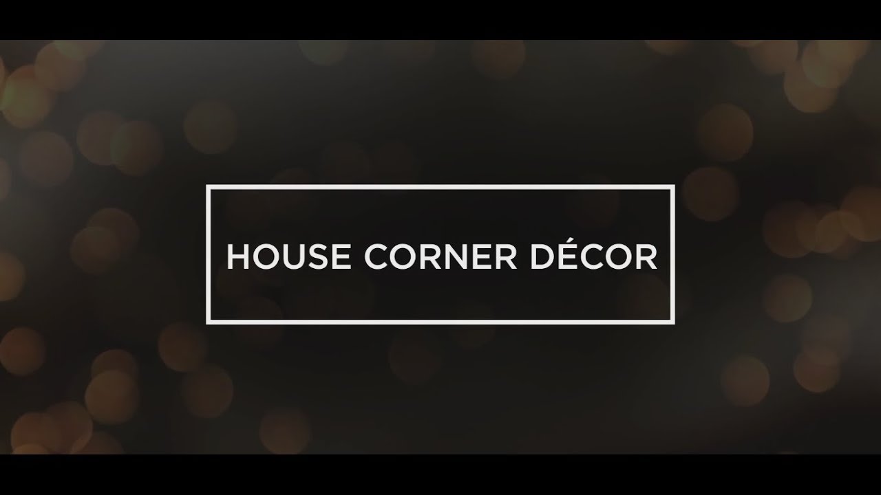 Tips - HOUSE CORNER DECOR | Home Decorate | FTC Talent Media And Entertainment Pvt Ltd