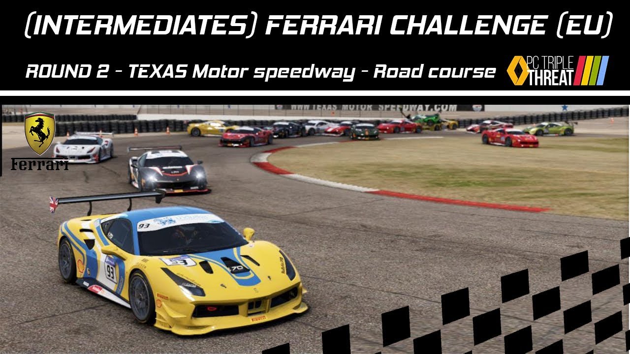 PC TRIPLE THREAT (INTERMEDIATES) ROUND 2 OF THE FERRARI CHALLENGE (EU) - PC