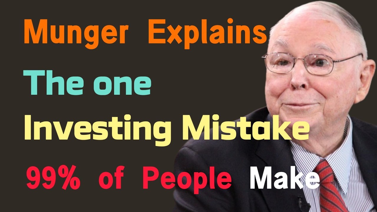The Biggest Investing Mistake Most People Make — Charlie Munger