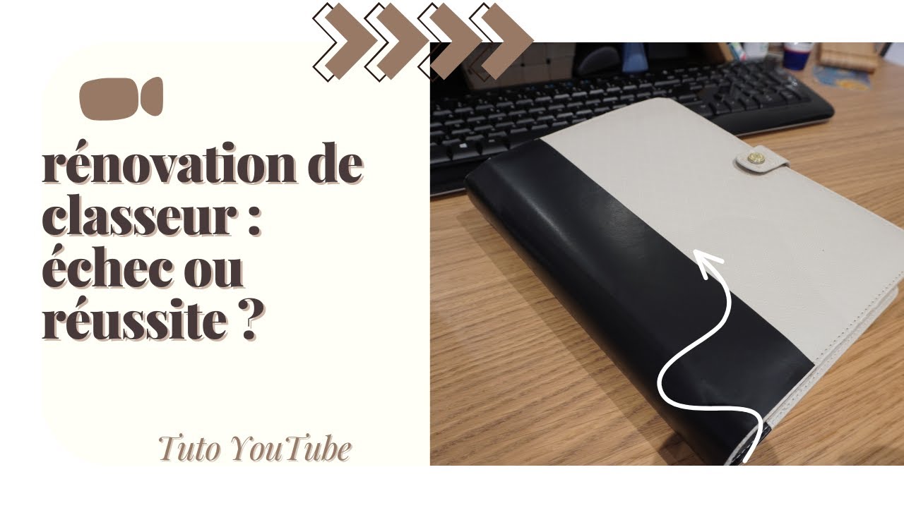 Rénovation de mon classeur professionnel : échec ou réussite ?