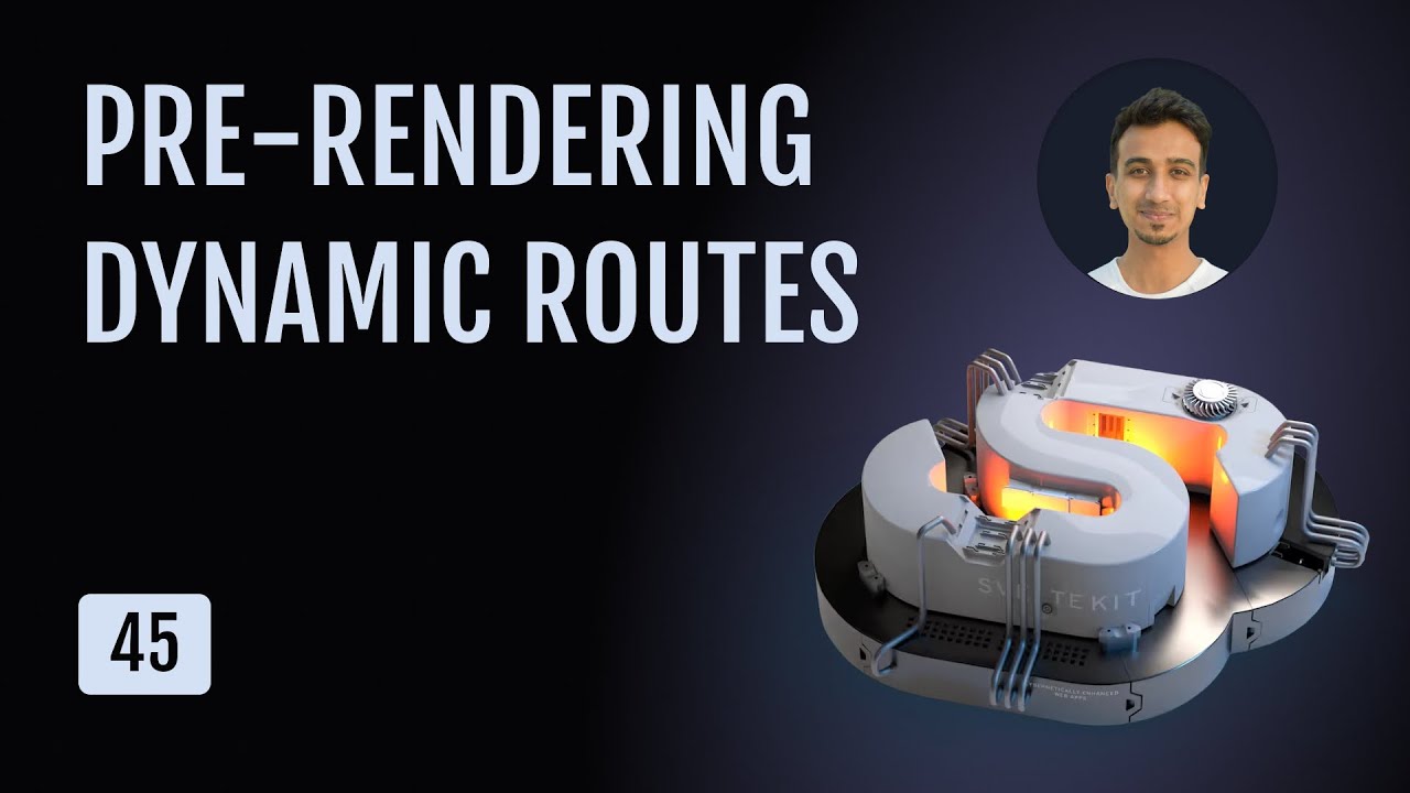 SvelteKit Tutorial - 45 - Pre-rendering Dynamic Routes