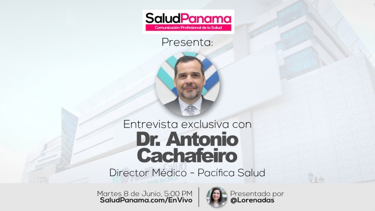 Entrevistando al Dr. Antonio Cachafeiro, Reumatólogo y Director Médico en Pacífica Salud