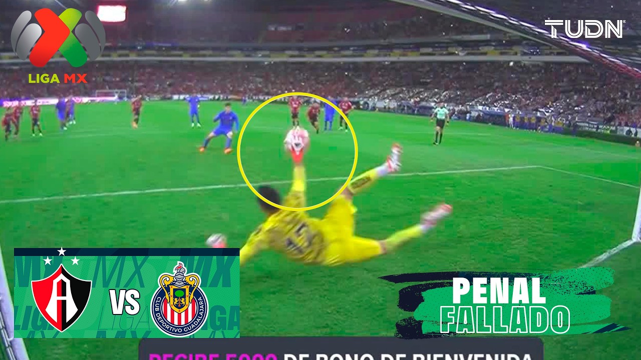 ¡PENAL FALLADO POR CHIVAS!  Atlas vs Chivas | Liga MX - Jornada 10 Clausura 2026 | TUDN