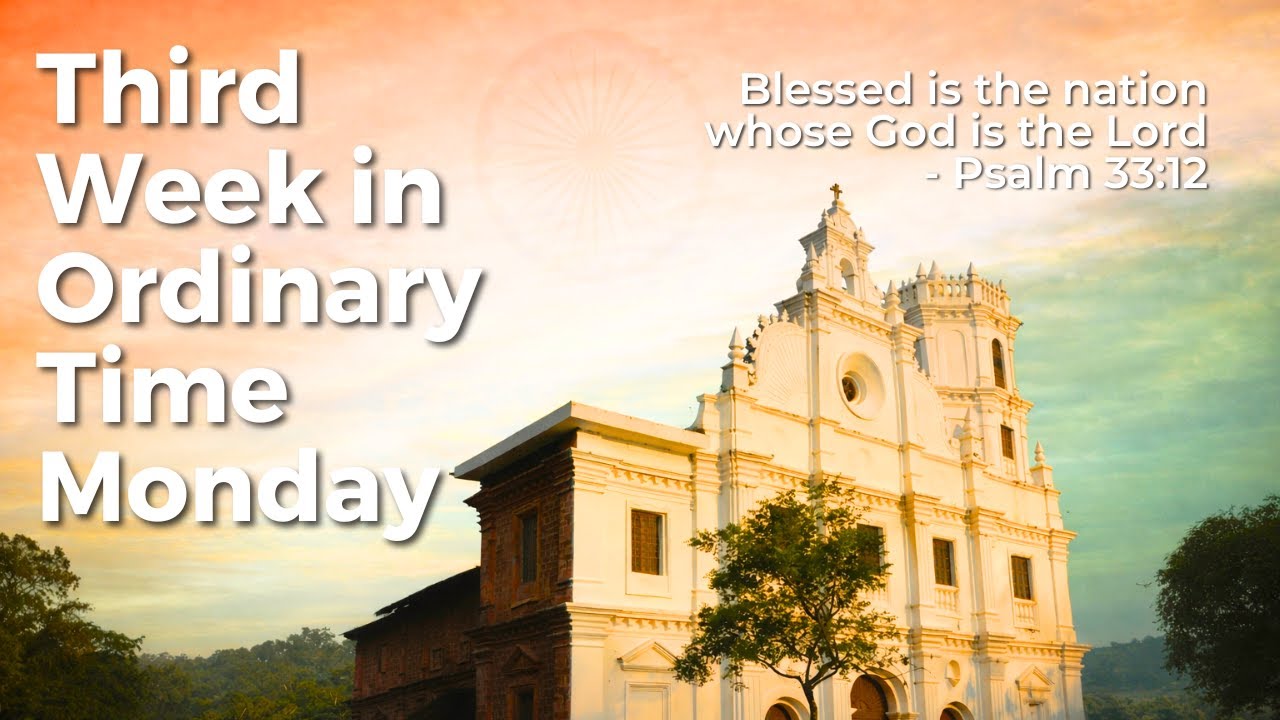 Third Week in Ordinary Time Monday - 26th Jan 2026 7:00 AM - Fr. Bolmax Pereira
