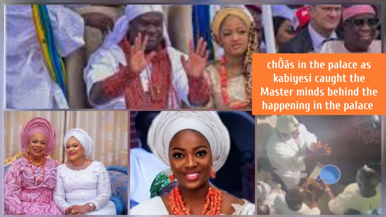 chÕãs in the palace as kabiyesi cãught the Master minds behind the happening in the palace