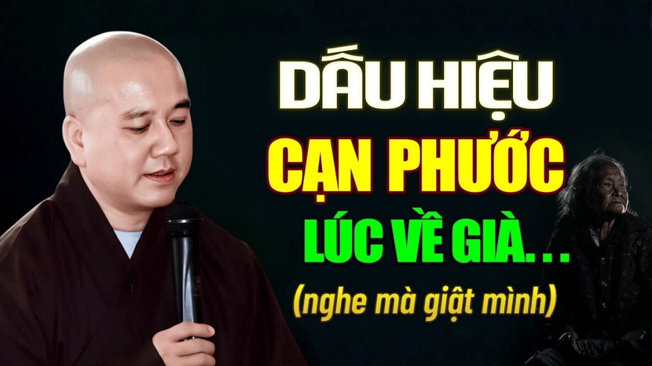 Dấu Hiệu NGƯỜI CẠN PHƯỚC Lúc Về Già (nghe mà giật mình) | Thầy Thích Pháp Hòa