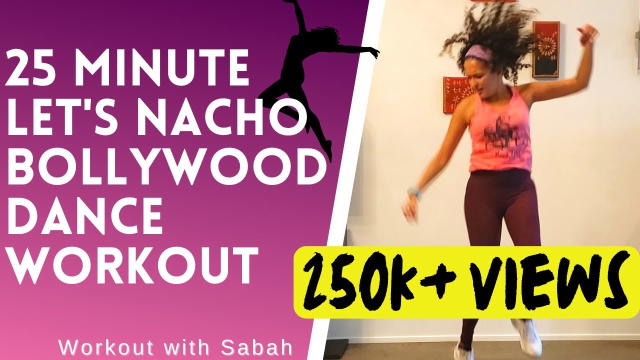 Let's nacho Bollywood High Intensity Dance Workout | 25 Minute | Low Impact incld | For Weight loss