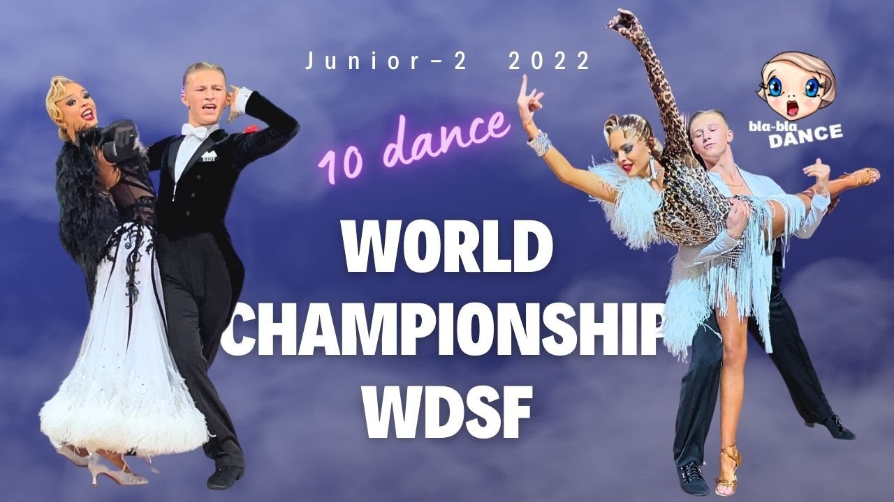 WDSF World Championship 2022 | Junior-2 ,10 dance | Porto, Portugal