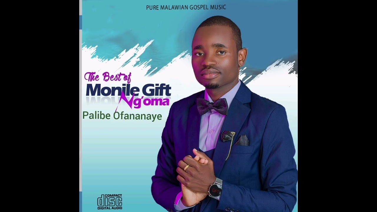 Palibe Ofana naye by Monile Gift Ng'oma.. Audio