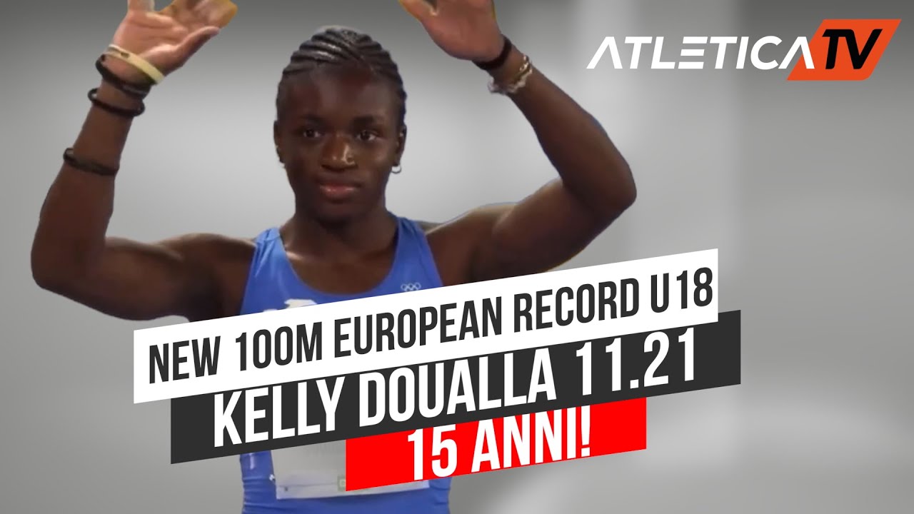 Kelly Doualla 11.21 Record Europeo U18 e Record Italiano U20