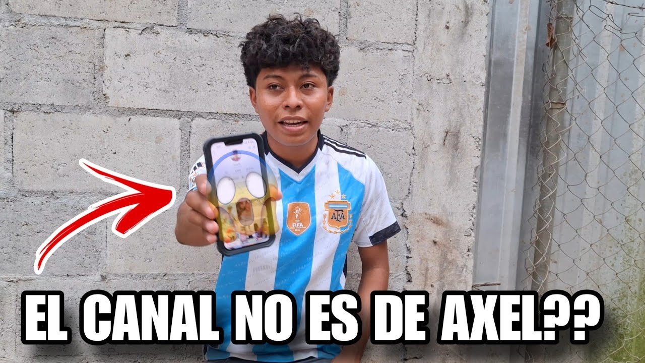 ESTE CANAL NO ES DE AXEL?🤯 TODA LA VERDAD😡