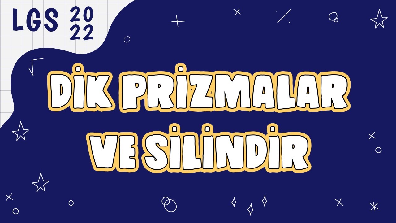 Dik Prizmalar ve Silindir | 8.sınıf Matematik | LGS Matematik