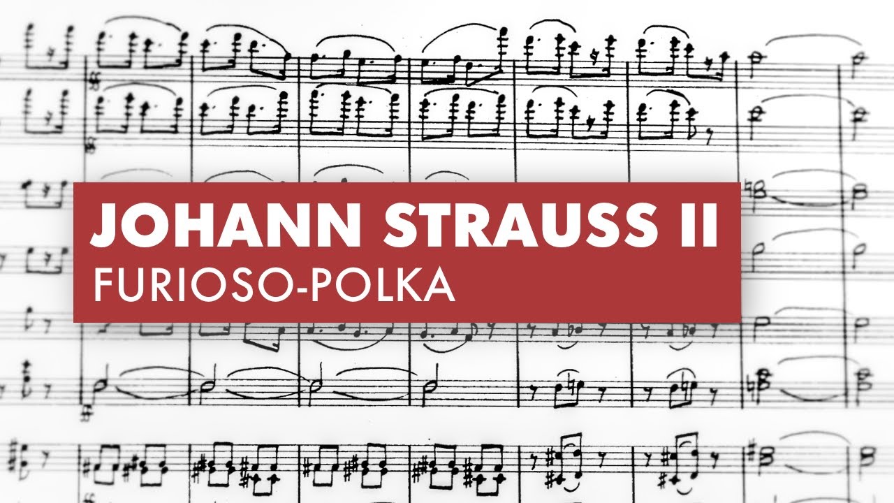 Strauss II: Furioso-Polka — Full Score