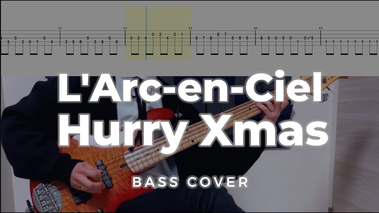 【タブ譜付】L'Arc-en-Ciel → Hurry Xmas bass cover【原曲ver】
