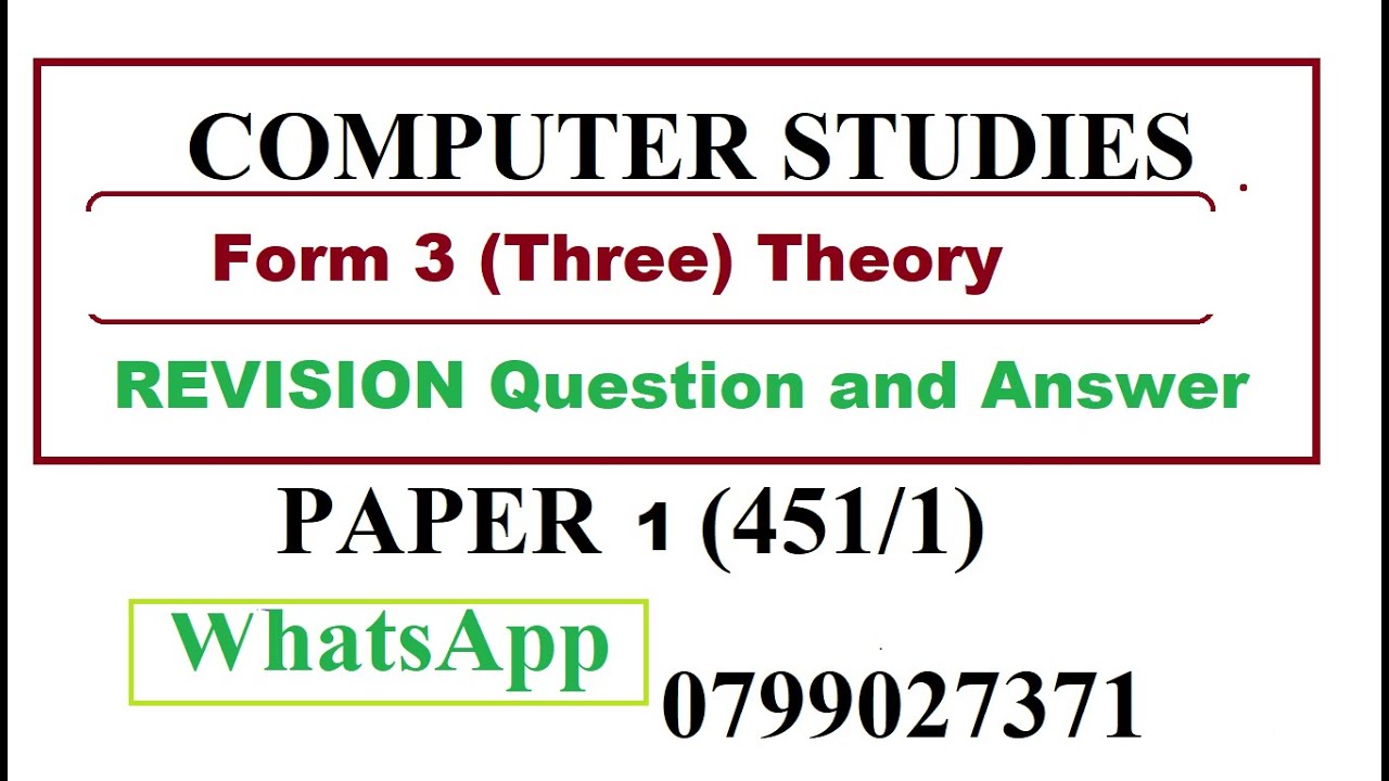 Form 3 Computer Studies || Ultimate Revision Questions and Answers || Top Revision